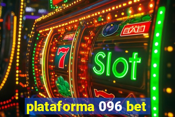 plataforma 096 bet